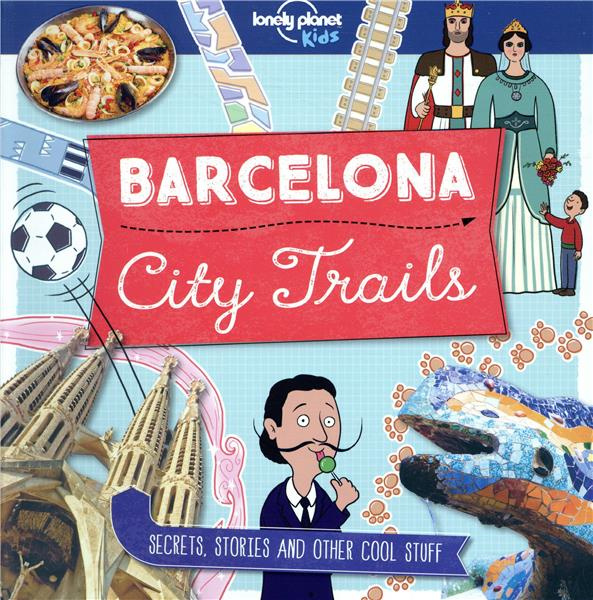 Emprunter BARCELONA 1ED - CITY TRAILS -ANGLAIS- livre
