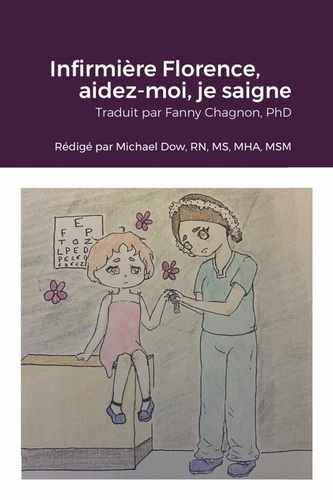 Emprunter Infirmière Florence, aidez-moi, je saigne livre