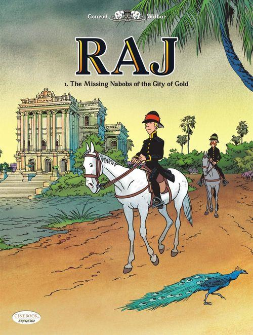 Emprunter Raj Tome 1 : The Missing Nabobs of the City of Gold livre