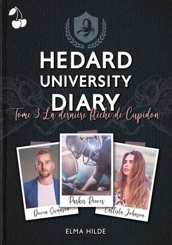 Emprunter Hedard University Diary Tome 3 : La dernière flèche de Cupidon livre