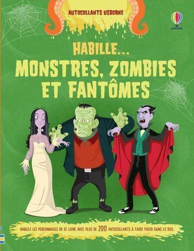 Emprunter Habille... Monstres, zombies et fantômes livre