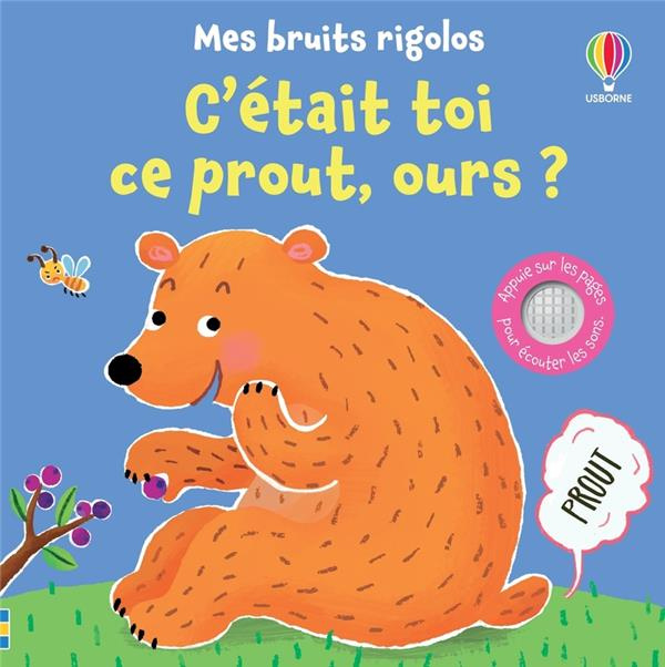 Emprunter C'ETAIT TOI CE PROUT, OURS ? - MES BRUITS RIGOLOS - DES 1 AN livre