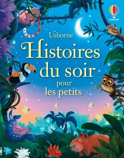 Emprunter Histoires du soir pour les petits livre