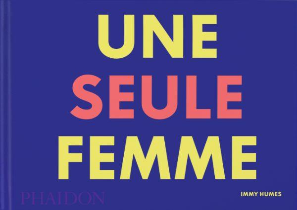 Emprunter Une seule femme livre