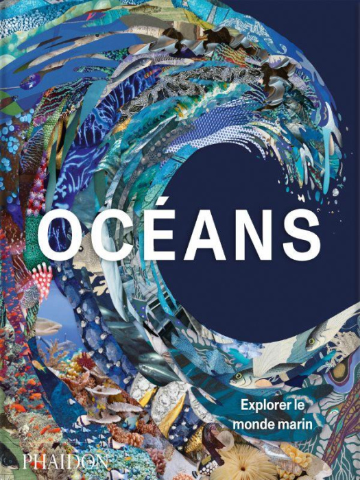Emprunter Océans. Explorer le monde marin livre