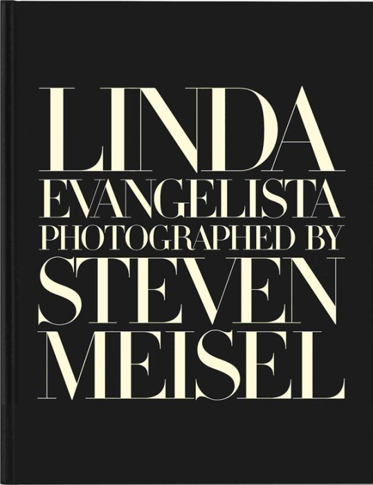 Emprunter LINDA EVANGELISTA PHOTOGRAPHED BY STEVEN MEISEL livre