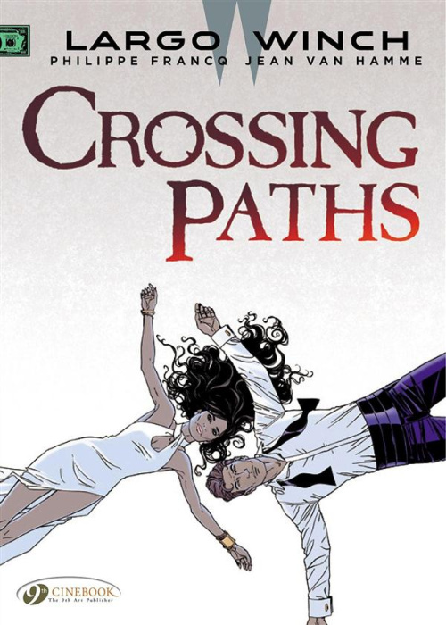 Emprunter LARGO WINCH - TOME 15 CROSSING PATHS livre
