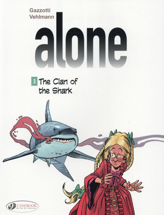 Emprunter ALONE - TOME 3 THE CLAN OF THE SHARK livre