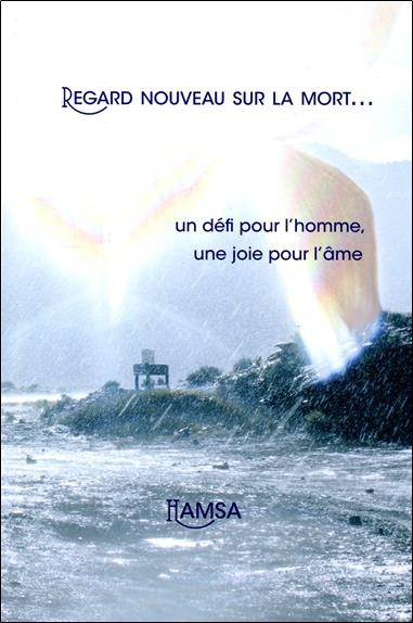 Emprunter REGARD NOUVEAU SUR LA MORT... - UN DEFI POUR L'HOMME, UNE JOIE POUR L'AME - LIVRE CD livre