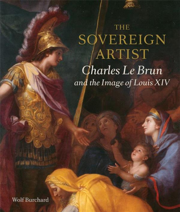 Emprunter SOVEREIGN ARTIST : CHARLES LE BRUN AND THE IMAGE OF LOU livre