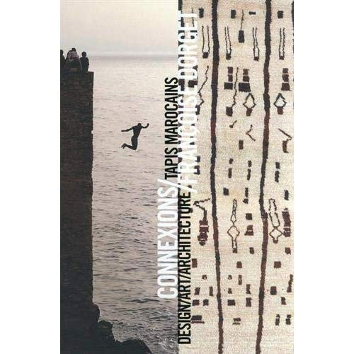 Emprunter CONNEXIONS : TAPIS MAROCAINS, DESIGN, ART, ARCHITECTURE livre