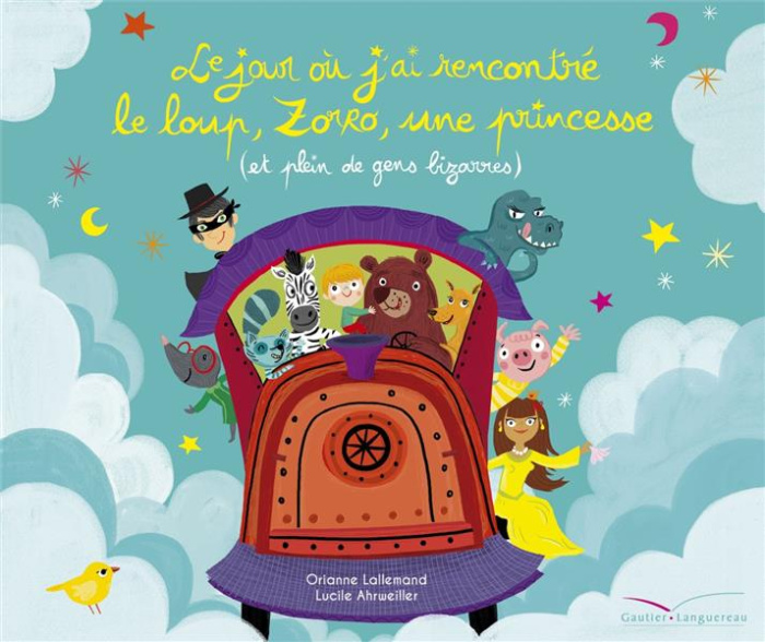 Emprunter Le jour où j'ai rencontré le loup, Zorro, une princesse et plein de gens bizarres livre