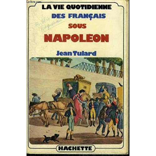 Emprunter LA VIE QUOTIDIENNE DES FRANCAIS SOUS NAPOLEON livre