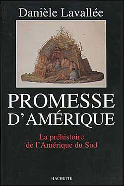 Emprunter PROMESSE D'AMERIQUE. La préhistoire de l'Amérique du Sud livre