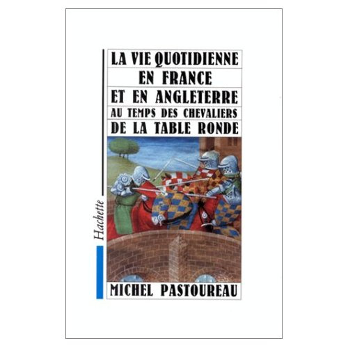 Emprunter LA VIE QUOTIDIENNE EN FRANCE ET EN ANGLETERRE AU TEMPS DES CHEVALIERS DE LA TABLE RONDE livre
