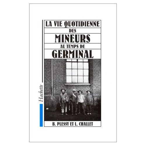 Emprunter La Vie quotidienne des mineurs au temps de