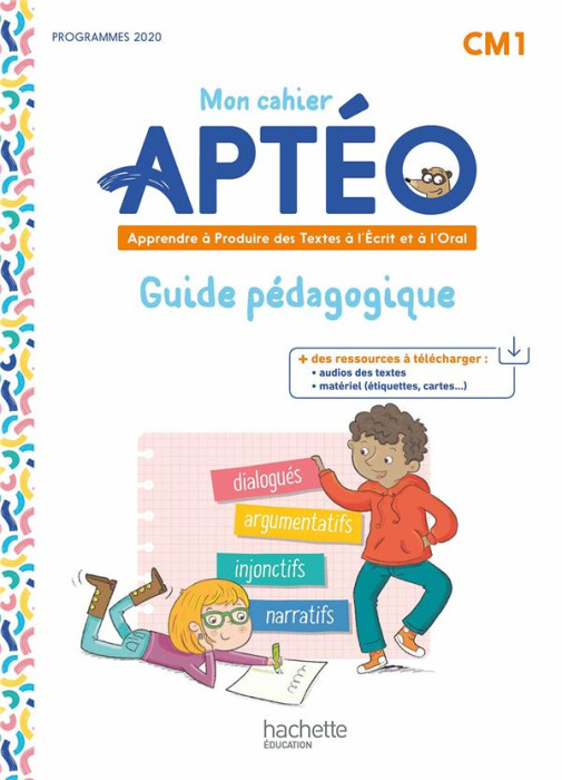 Emprunter Français CM1 Mon cahier Aptéo - Apprendre à Produire des textes à l'Ecrit et à l'Oral. Guide pédagog livre