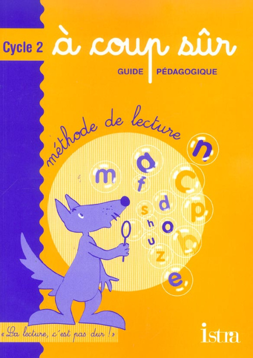Emprunter Méthode de lecture Cycle 2 A coup sûr. Guide pédagogique livre