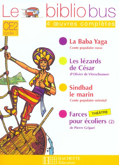Emprunter Le Bibliobus n° 3 CE2 Cycle 3 Parcours de lecture de 4 oeuvres : Le Baba Yaga ; Les lézards de César livre