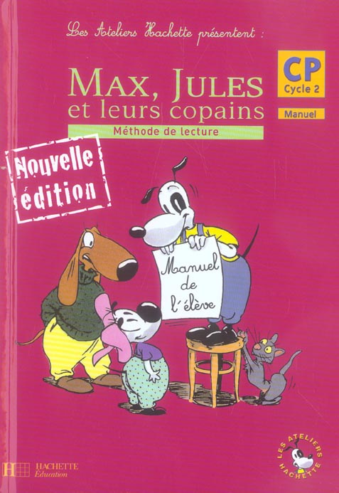 Emprunter Max, Jules et leurs copains CP Cycle 2 Méthode de lecture. Manuel de l'élève, Edition 2006 livre