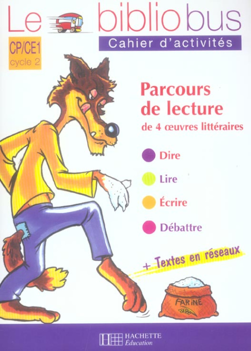 Emprunter Le Bibliobus n° 14 CP/CE1 Cycle 2 Parcours de lecture de 4 oeuvres littéraires : Le loup et les sept livre