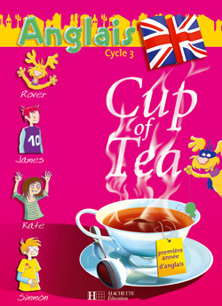 Emprunter Anglais Cycle 3 CE2 Cup of Tea. Guide pédagogique avec flashcards livre