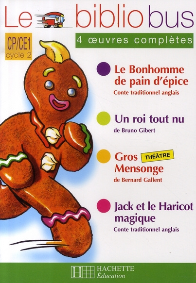Emprunter Le Bibliobus n° 20 CP/CE1 Parcours de lecture de 4 oeuvres : Le Bonhomme de pain d'épice ; Un roi to livre