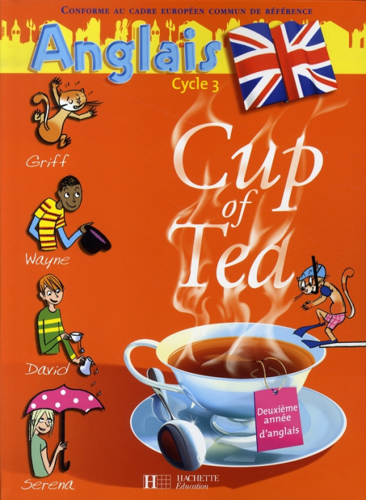 Emprunter Anglais Cycle 3 CM1 Cup of Tea livre