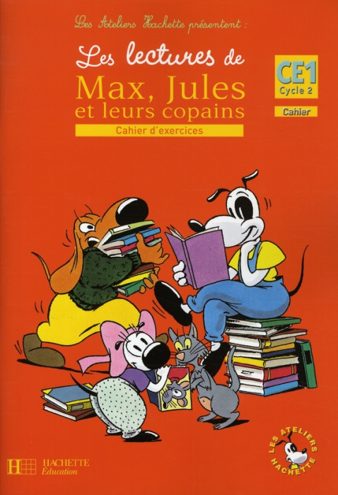 Emprunter Les lectures de Max, Jules et leurs copains CE1. Cahier d'exercices livre