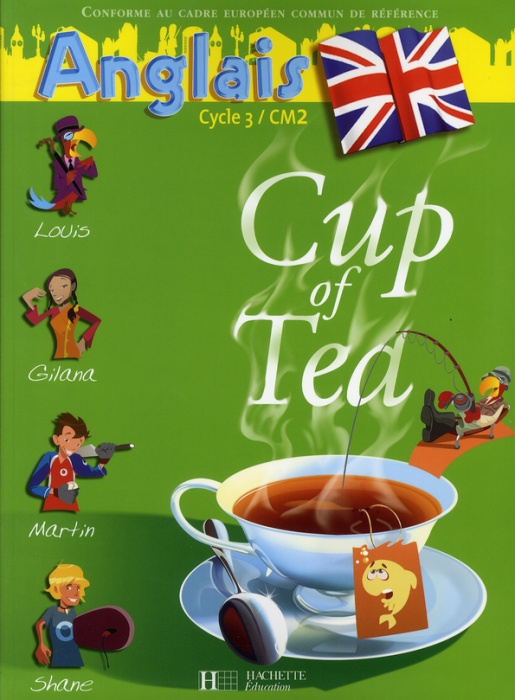 Emprunter Anglais CM2 Cup of Tea. Livre de l'élève livre