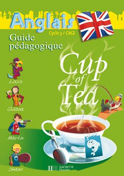 Emprunter Anglais CM2 Cup of tea. Guide pédagogique Flashcards livre