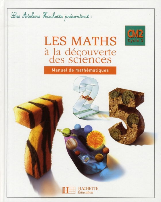 Emprunter Les maths à la découverte des sciences CM2 Cycle 3 livre