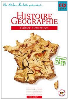 Emprunter Histoire Géographie CE2 Cycle 3, Cahier d'exercices. Programmes 2008 livre