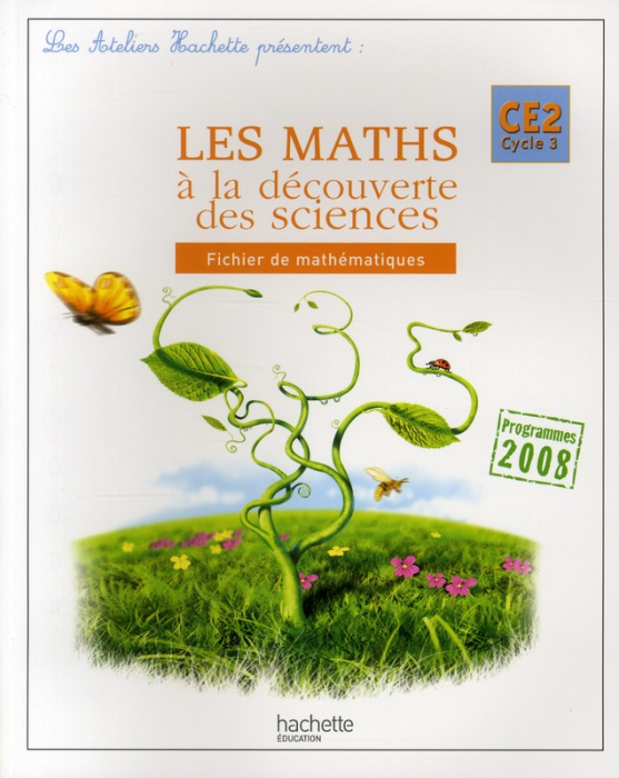 Emprunter Les maths à la découverte des sciences CE2 livre