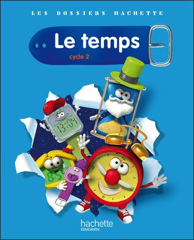 Emprunter Le temps Cycle 2. Guide pédagogique livre