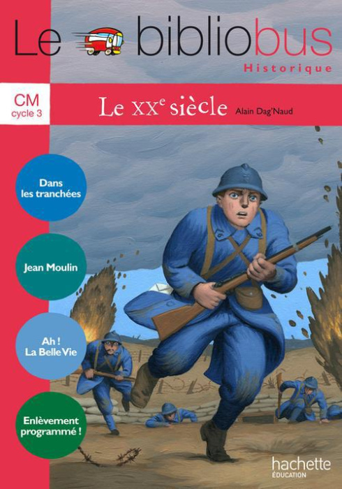 Emprunter Français CM Cycle 3 Le bibliobus Historique N° 33 Le XXe siècle. Cahier d'activités Parcours de lect livre