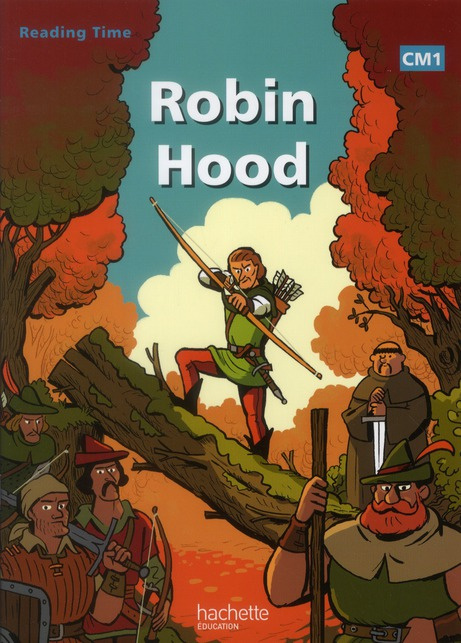 Emprunter READING TIME ROBIN HOOD CM1 - LIVRE ELEVE - EDITION 2012 livre
