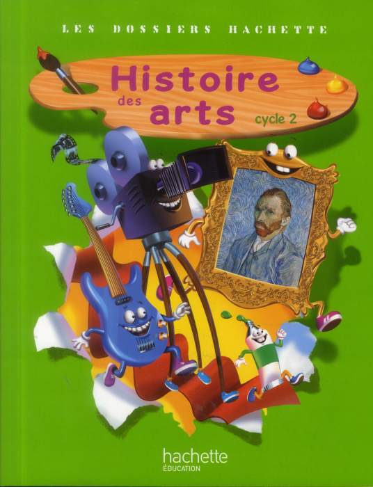 Emprunter Histoire des arts Cycle 2 Les dossiers Hachette. Edition 2013 livre