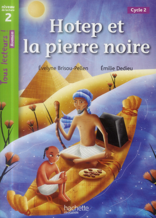 Emprunter Hotep et la pierre noire. Niveau de lecture 2, cycle 2 livre