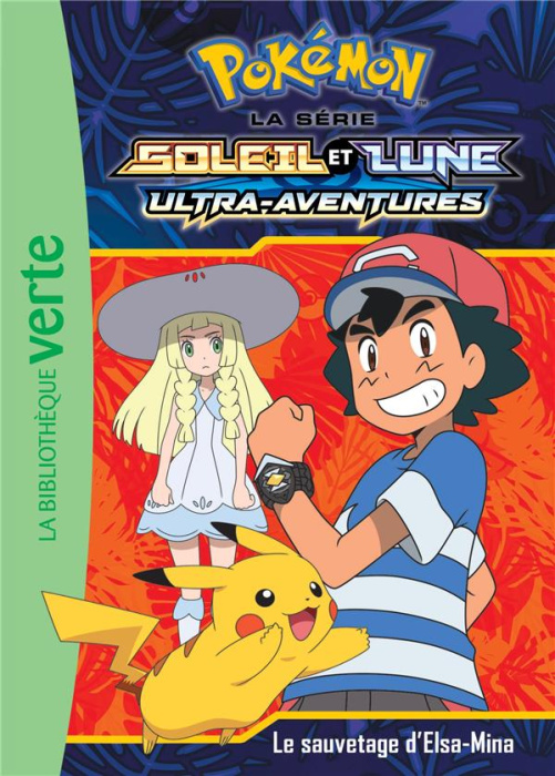 Emprunter Pokémon soleil et lune Tome 13 : Le sauvetage d'Elsa-Mina livre
