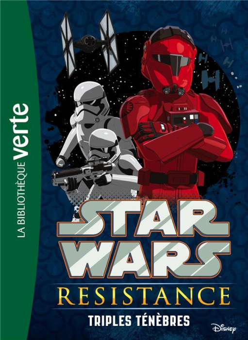 Emprunter Star Wars Resistance Tome 2 : Triples ténèbres livre