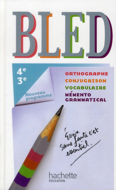 Emprunter Bled 4e/3e. Orthographe, conjugaison, vocabulaire, mémento grammatical, Edition 2012 livre