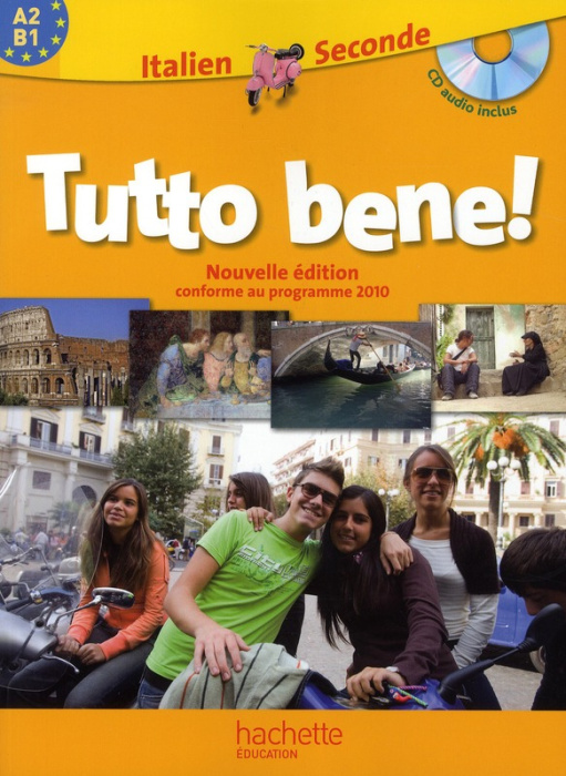 Emprunter Italien 2e Tutto bene ! A2/B1 programme 2010, avec 1 CD audio livre