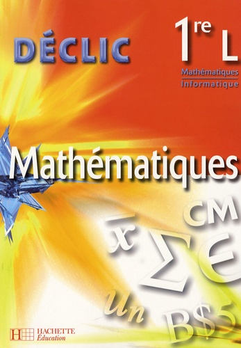 Emprunter Mathématiques 1e L / Mathématiques - Informatique livre