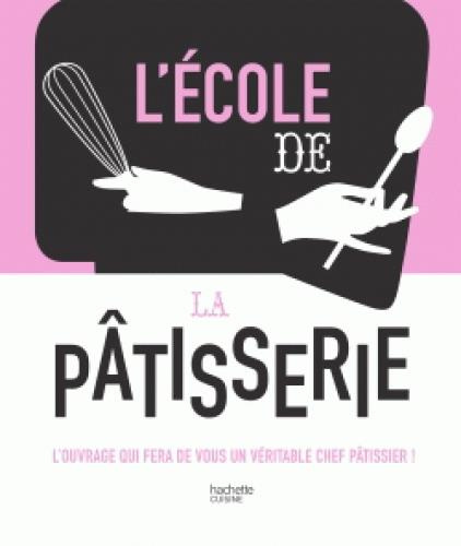 Emprunter L'école de la pâtisserie livre