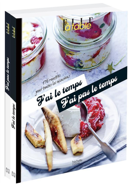 Emprunter J'ai le temps / J'ai pas le temps. 170 recettes pour toutes les occasions livre