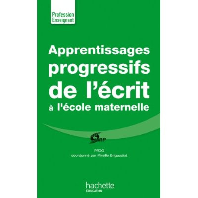 Emprunter Apprentissages progressifs de l'écrit à la maternelle livre