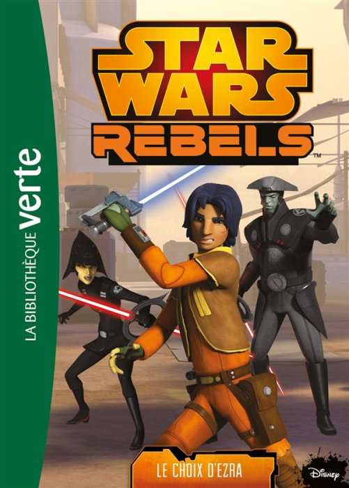 Emprunter Star Wars Rebels Tome 12 : Le choix d'Ezra livre