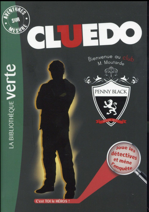 Emprunter Aventures sur mesure - Cluedo Tome 11 : Bienvenue au club, M. Moutarde livre
