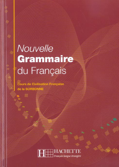 Emprunter Nouvelle Grammaire du Français. Cours de Civilisation Française de la Sorbonne livre
